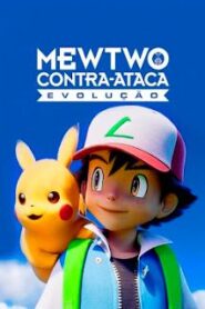 Pokémon: Mewtwo Contra-ataca — Evolução