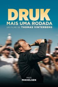 Druk – Mais Uma Rodada