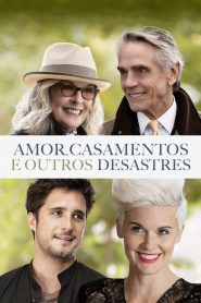 Amor, Casamentos e Outros Desastres